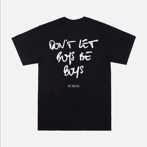 NWT “Don’t Let Boys Be Boys” Unisex T-Shirt
